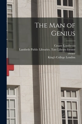 The Man of Genius [electronic Resource] by Lombroso, Cesare 1835-1909