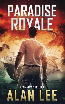 Paradise Royale by Lee, Alan