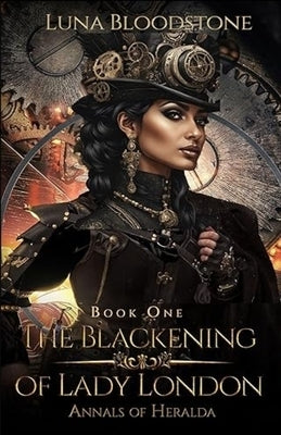 The Blackening of Lady London by Bloodstone, Luna