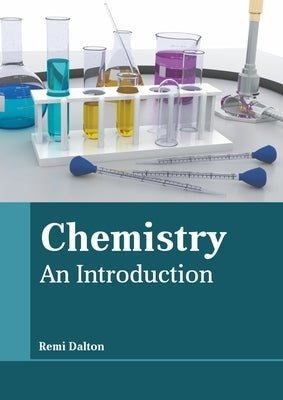 Chemistry: An Introduction by Dalton, Remi