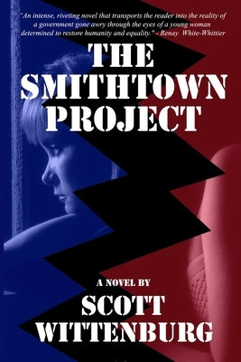 The Smithtown Project by Wittenburg, Scott