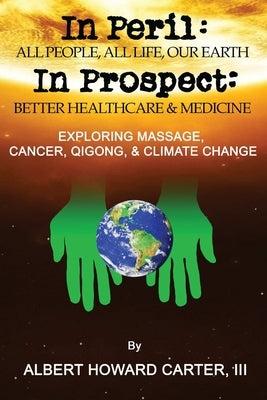 In Peril, In Prospect by Carter, Albert Howard, III