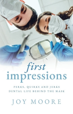 First Impressions by Moore, Joy