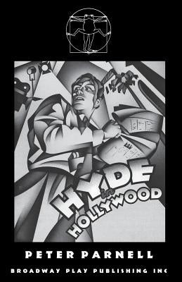 Hyde in Hollywood by Parnell, Peter
