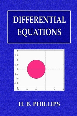 Differential Equations by Phillips, Henry Bayard