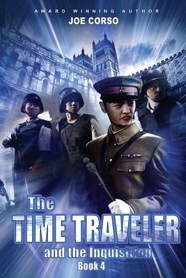The Time Traveler and the Inquisition: Book 4 by Shipova, Marina