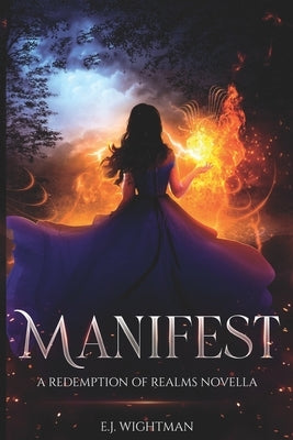 Manifest: A Redemption of Realms Novella by Wightman, E. J.