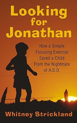 Looking for Jonathan by Strickland, T. Whitney, Jr.