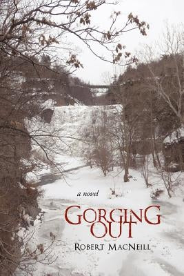 Gorging Out by MacNeill, Robert