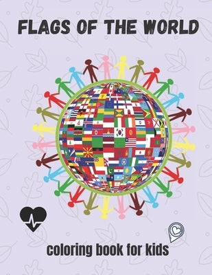 flags of the world coloring book for kids: +30 flags to coloring for your children, no bleed and glossy by Coloring Book, Banner