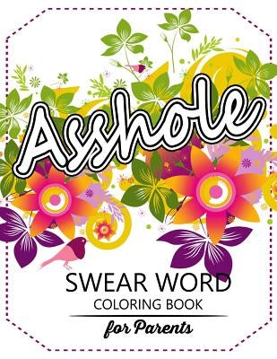 Swear Word coloring Book for Parents: Adult coloring books, Unleash your inner-parent! by Rudy Team