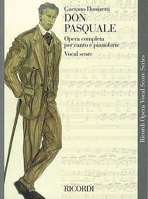 Don Pasquale: Opera Completa Per Canto E Pianoforte: Vocal Score by Donizetti, Gaetano