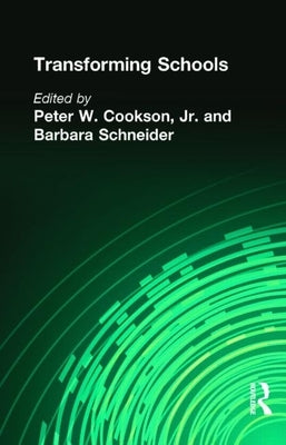 Transforming Schools by Cookson, Peter W., Jr.