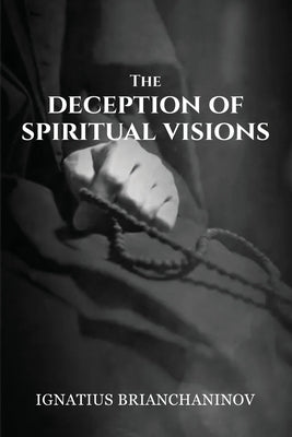 The Deception of Spiritual Visions by Christina, Nun