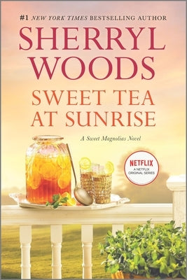 Sweet Tea at Sunrise by Woods, Sherryl