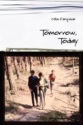 Tomorrow, Today by Farquhar, Colin