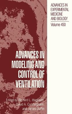 Advances in Modeling and Control of Ventilation by Hughson, Richard L.
