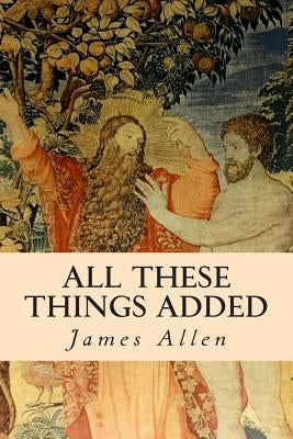 All These Things Added by Allen, James
