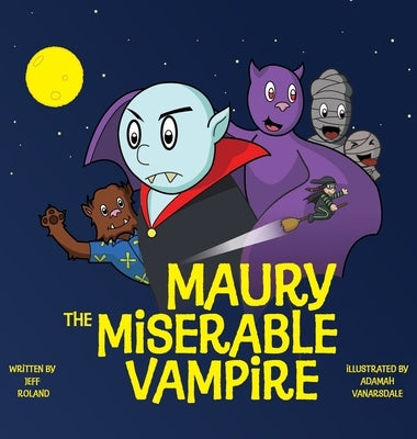 Maury The Miserable Vampire by Roland, Jeff