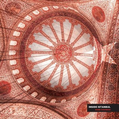 Inside Istanbul by Cochran, Zane R.