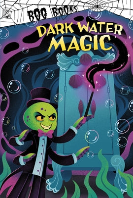 Dark Water Magic by Sazaklis, John