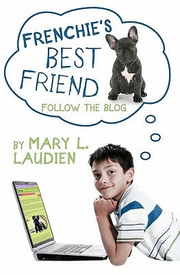 Frenchie's Best Friend by Laudien, Mary L.