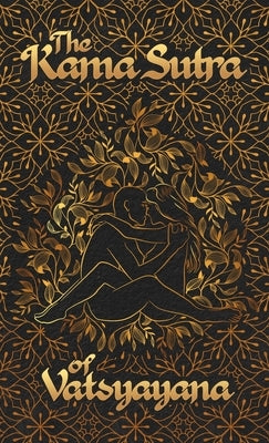 Kama Sutra Of Vatsyayana Hardcover by Vatsyayana