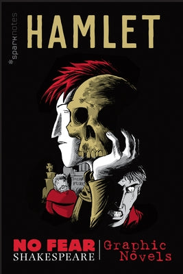 Hamlet (No Fear Shakespeare Graphic Novels): Volume 1 by Sparknotes