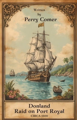 Donland - Raid on Port Royal by Comer, Perry