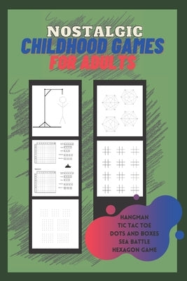 Nostalgic Childhood Games for Adults: Classic 2 players pen and paper games, puzzles and travel activity book for couples, family, teenagers, elderly by Publish, Gaymers