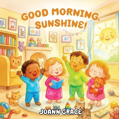 Good Morning, Sunshine by Grace, Joann