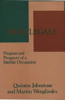 Paralegals: Progress and Prospects of a Satellite Occupation by Johnstone, Quintin