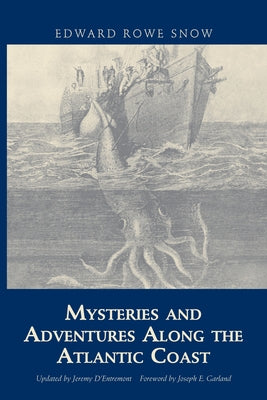 Mysteries and Adventures Along the Atlantic Coast by Snow, Edward Rowe
