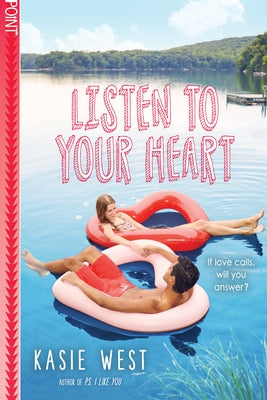 Listen to Your Heart by West, Kasie