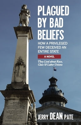 Plagued by Bad Beliefs by Pate, Jerry Dean