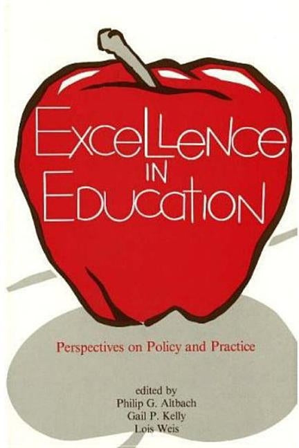 Excellence in Education by Altbach, Philip G.