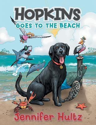 Hopkins Goes to the Beach by Hultz, Jennifer