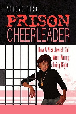 Prison Cheerleader by Peck, Arlene