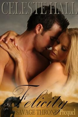 Felicity by Hall, Celeste