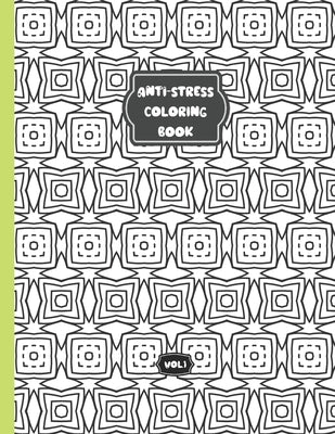 Anti-stress coloring book - Vol 1: Relaxing coloring book for adults and kids - 50 diffent patterns by Wo, Ric