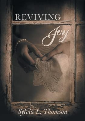 Reviving Joy by Thomson, Sylvia L.