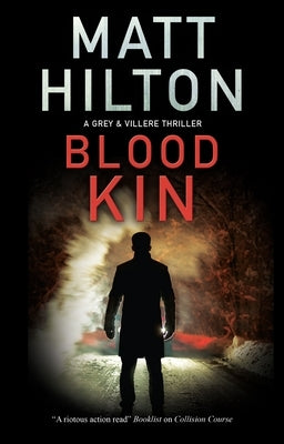 Blood Kin by Hilton, Matt
