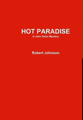 Hot Paradise by Johnson, Robert