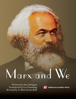 Marx and We by Zhengyu, Sun