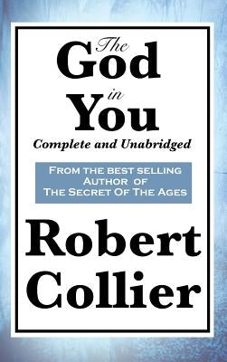 The God in You: Complete and Unabridged by Collier, Robert