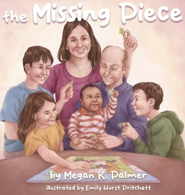 The Missing Piece by Palmer, Megan K.
