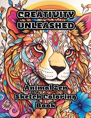 Creativity Unleashed: Animal Zen Sketch Coloring Book by Colorzen