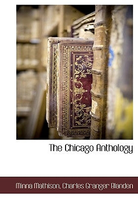The Chicago Anthology by Mathison, Minna