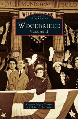 Woodbridge Volume II by Bergen Troeger, Virginia