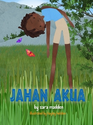 Jahan Akua by Madden, Sara